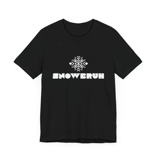 Snow Bruh design 140