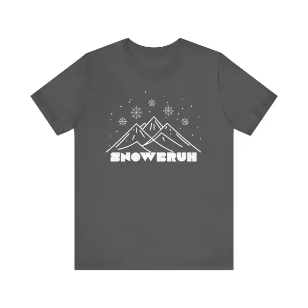 Snow Bruh design 318
